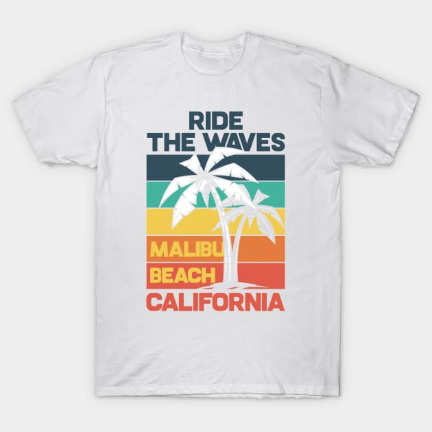 Ride The Waves Malibu Beach California T-Shirt by JabsCreative